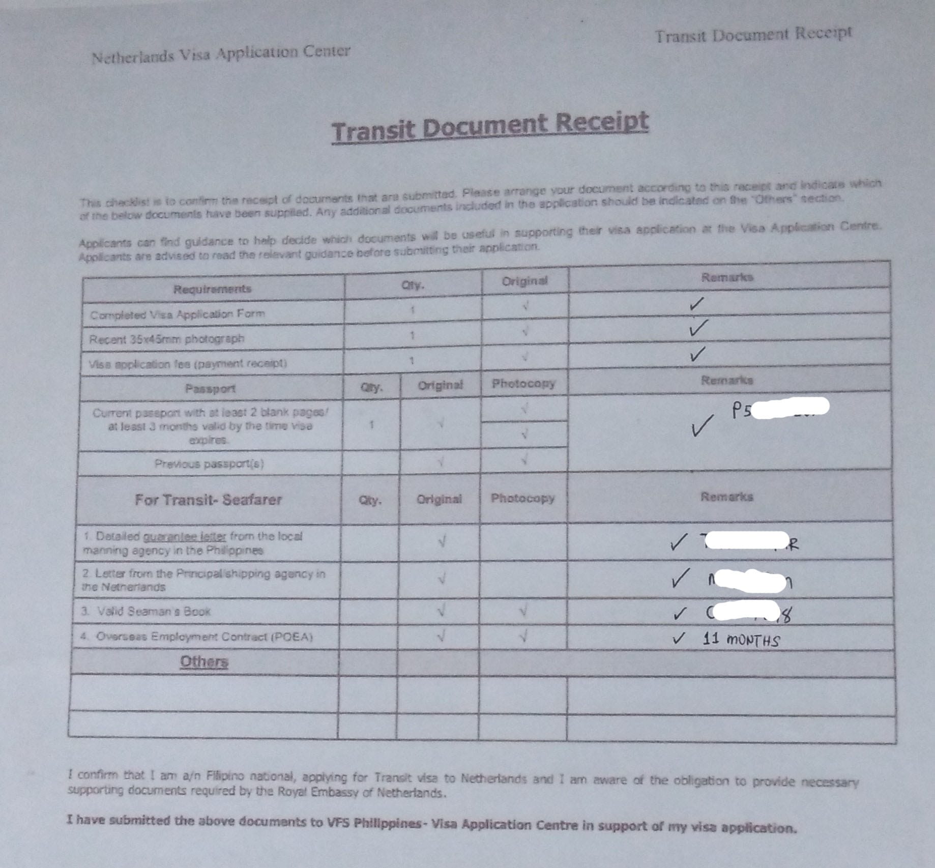 Netherlands Visa Application Requirements or the Transit Document Receipt.