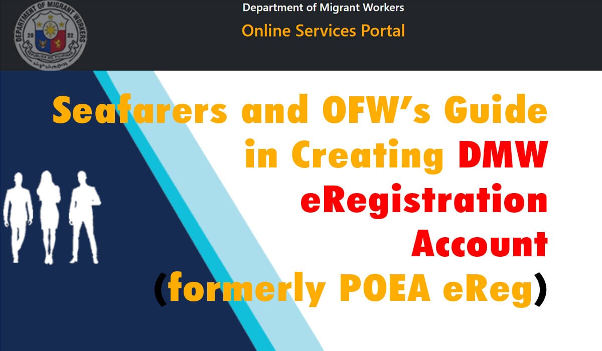 Seafarers & OFW’s Guide in Creating DMW eRegistration Account (formerly POEA eReg)