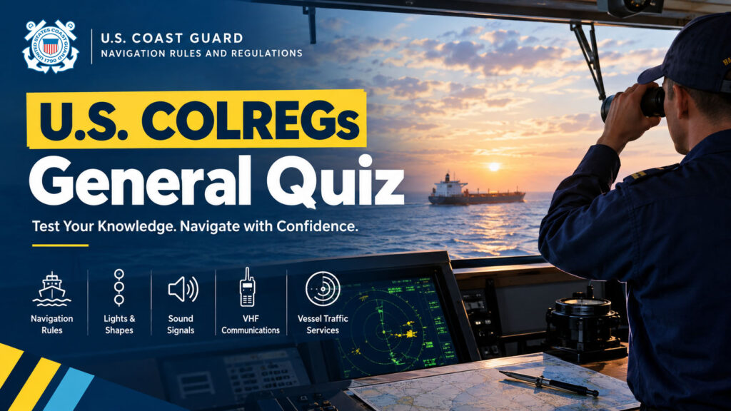 U.S. COLREGs General Quiz at Sea